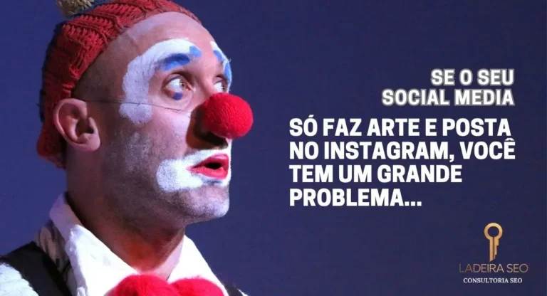Se o Seu “Social Media” Só Faz Arte e Posta no Instagram, Você Tem um Grande Problema…