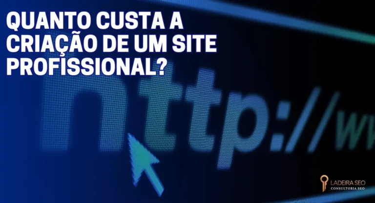 Quanto custa a criação de um site profissional?
